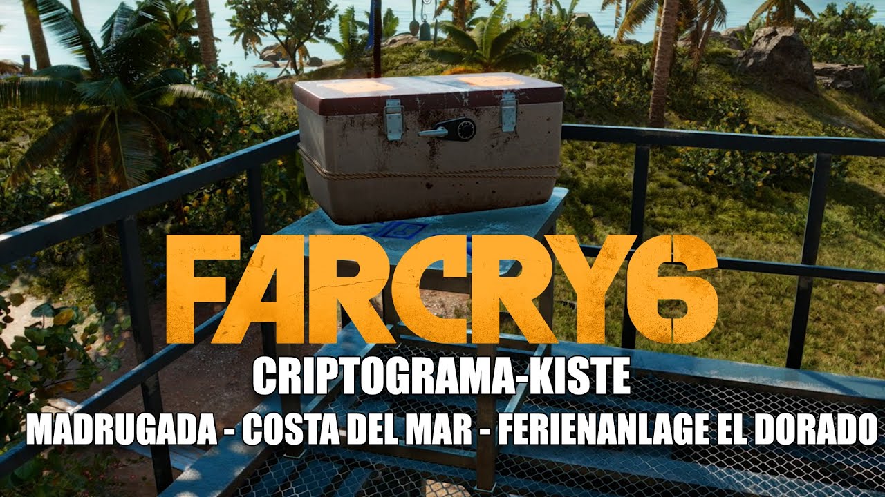 Far Cry 6 Criptograma Kiste - Costa Del Mar - Ferienanlage El Dorado -  Criptograma Tabelle #3/#22