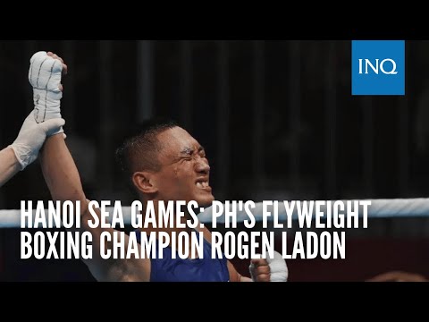 Hanoi SEA Games: PH's flyweight boxing champion Rogen Ladon