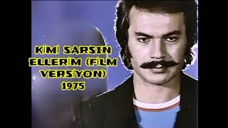 Orhan gencebay KİMİ SARSIN ELLERİM      👉(FİLM VERSİYONN)👈1975 ✔️#arabesk #orhangencebay