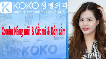 Combo Nâng mũi & Cắt mí & Độn cằm tại Dr.KoKo