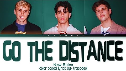 New Rules | Go The Distance (Color Coded Lyrics By: Tracoded)