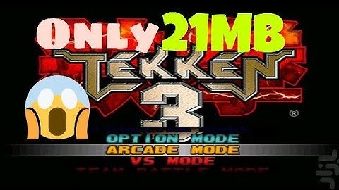 How to download Tekken 3 for Android in only 21 MB
