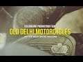 Old delhi motorcycles the film