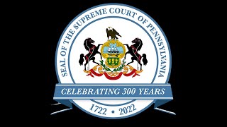 Pennsylvania Supreme Court 300th Anniversary Symposium Day 2