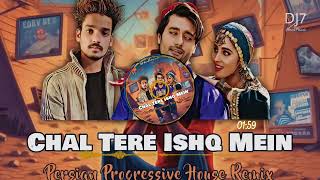 Chal Tere Ishq Mein - Gadar 2 (DJ7 Bharat Presents Persian Progressive House Remix)