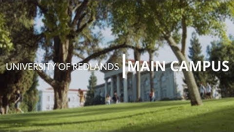 University of Redlands | Campus Tour 2022