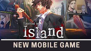 🎮Exorcist in Island (New Mobile Game)