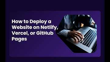 How to Deploy a Website on Netlify, Vercel, or GitHub Pages | Step-by-Step Guide