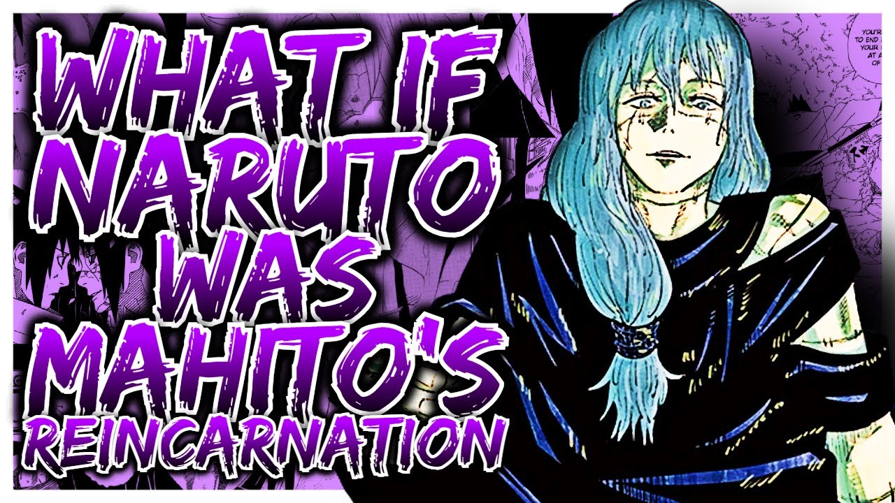 What If Naruto Was Mahito's Reincarnation? | PART 1 | (Naruto x Mei)