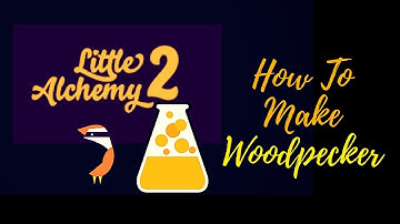 Little Alchemy 2-How To Make Woodpecker Cheats & Hints