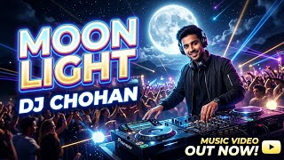 Moonlight Dj Chohan Remix Chill Edm & Romantic Night