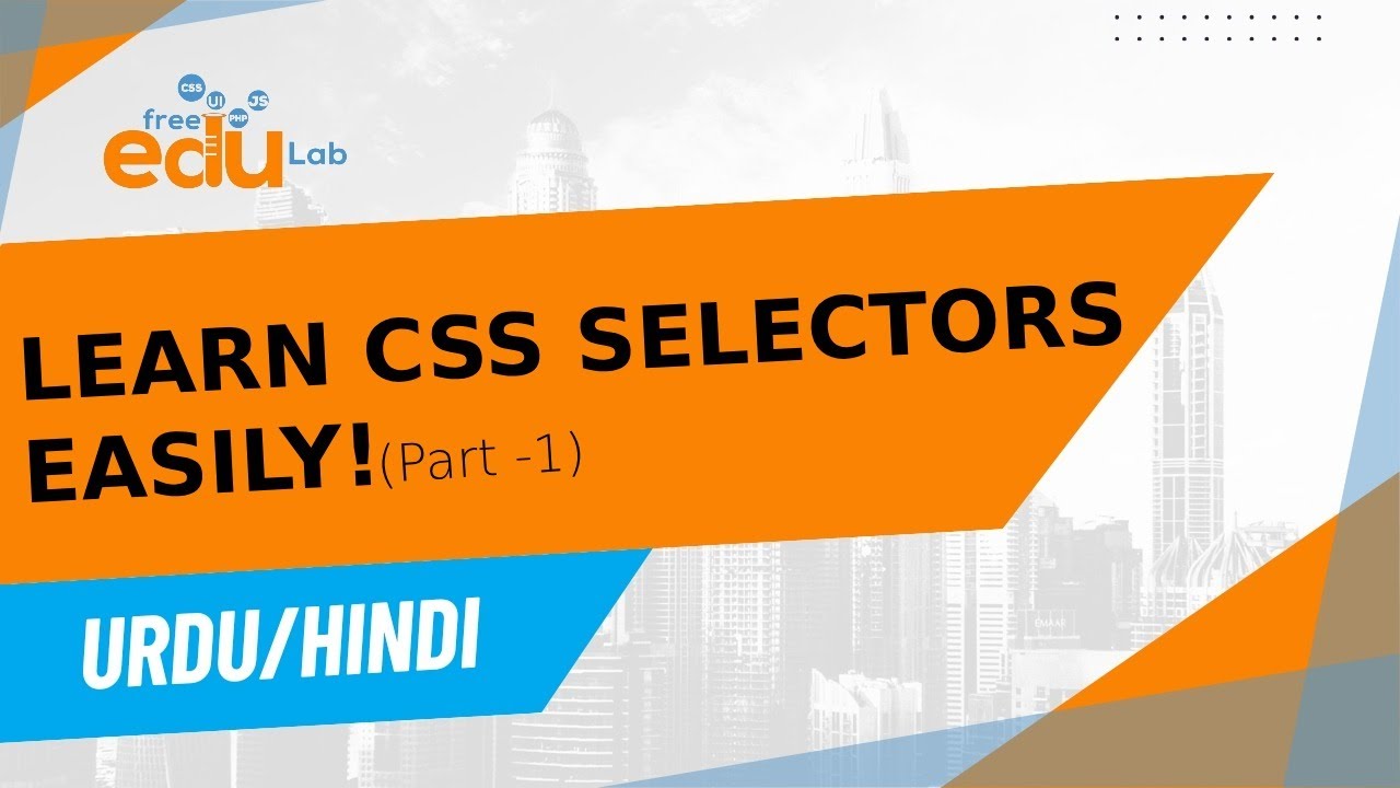 Learn CSS Selectors : Step-by-Step Guide | Class 3 | CSS Tips aur ...