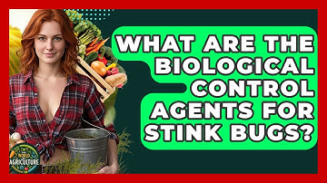 What Are The Biological Control Agents For Stink Bugs? - The World of Agriculture