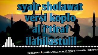 Download Mp3 syair sholawat versi koplo al i tiraf ilahilastulil