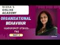 Organisational Behaviour | Leadership styles FAQ |Part 3