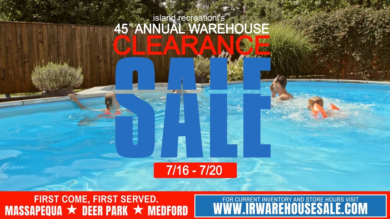 45th Annual Warehouse Clearance SALE Island Recreational 7/16 thru 7/