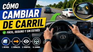 APRENDE A CAMBIAR DE CARRIL 🚗 Clase de Manejo Paso a Paso para Principiantes