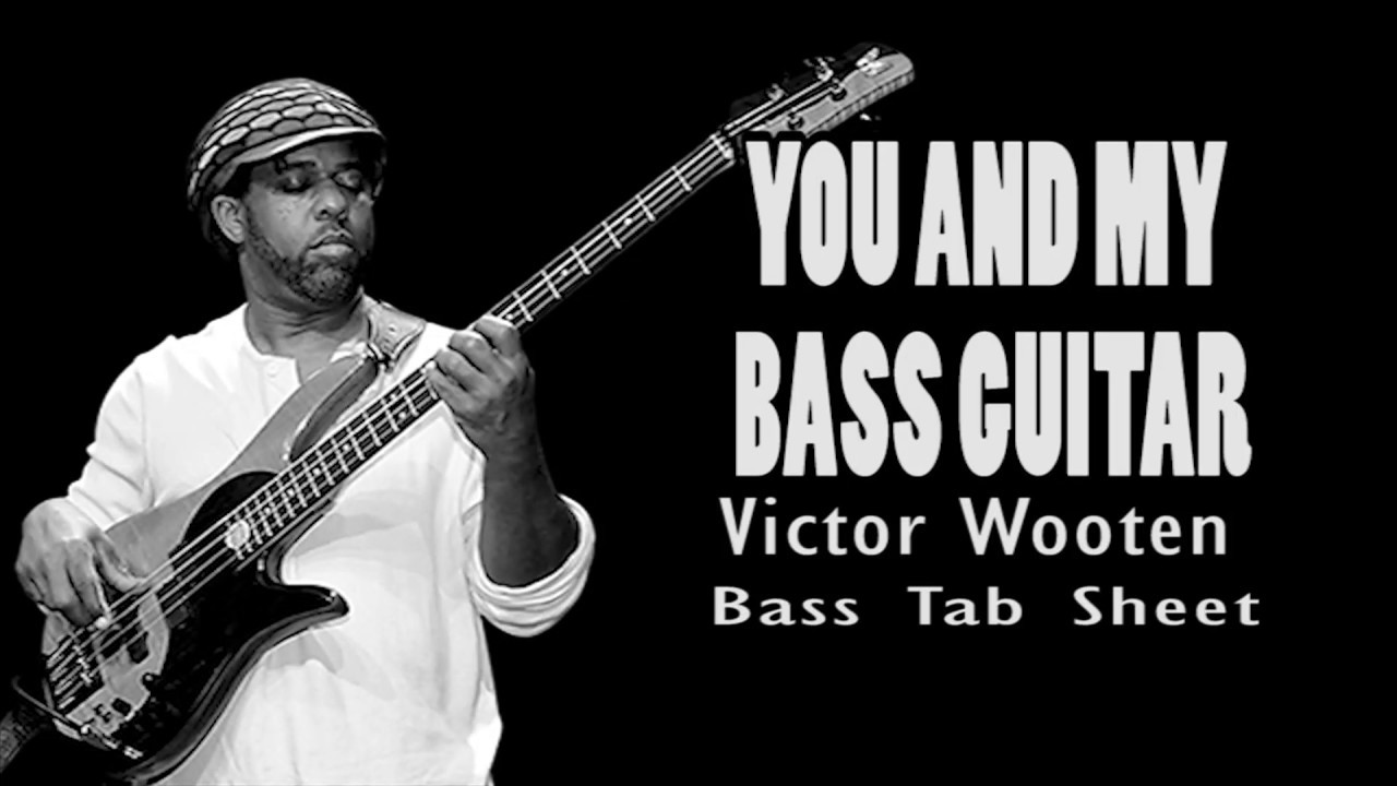 Me And My Bass Guitar Victor Wooten Official Bass Tabs By Chami S Bass Youtube