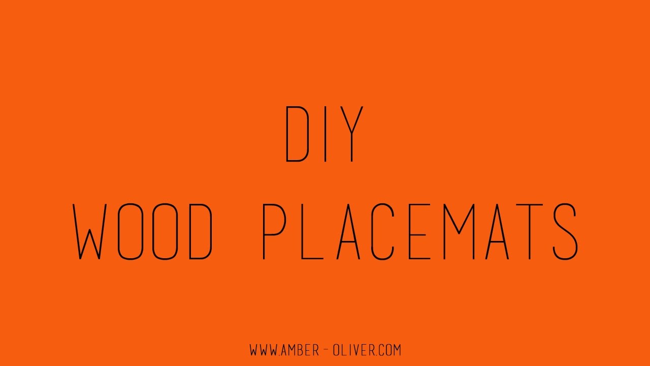 DIY Wood Placemats - YouTube