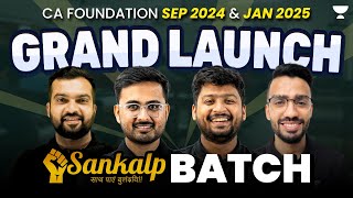 Sankalp Grand Batch Launch for CA Foundation Sep 2024 and Jan 2025