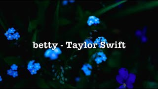 betty - Taylor Swift (Lyrics)