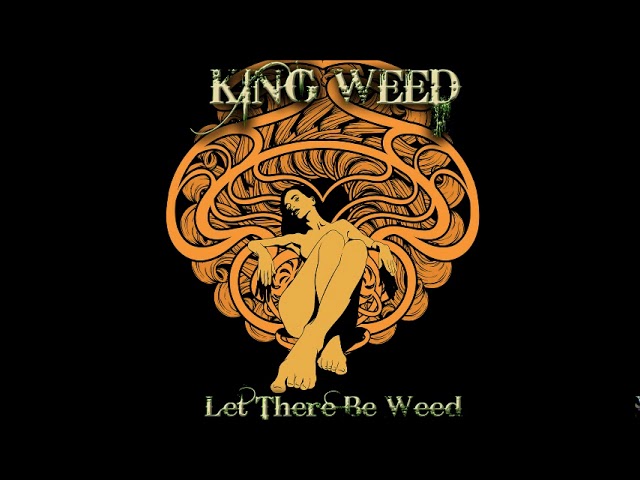 King Weed - Let There Be Weed (Full Album 2021)