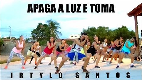ZUMBA - APAGA A LUZ E TOMA | Léo Santana | Professor Irtylo Santos