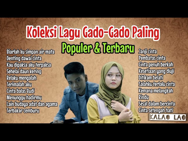 Koleksi Lagu Gado - Gado Paling Hits dan Populer - Lagu Melayu Terbaru class=