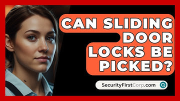 Can Sliding Door Locks Be Picked? - SecurityFirstCorp.com