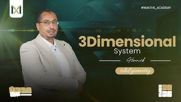 3Dimensional System-Homework- 3rd SEC | #ثانوية_عامة