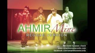 Ahmir - Mine (reggae version)