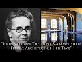 Julia Morgan: The Most Accomplished Female Architect of Her Time