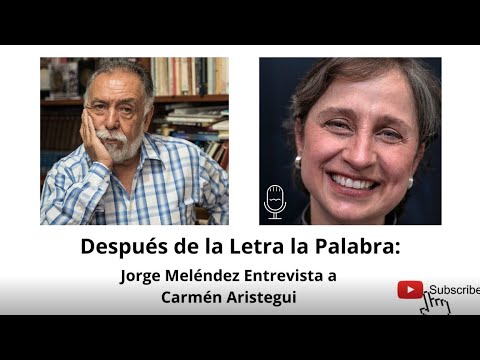 Jorge Meléndez entrevista a Carmen Aristegui. Primera Parte