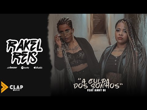 RAKEL REIS - A Culpa dos Sonhos Ft : ANNY DI  ( Official Video 4k )