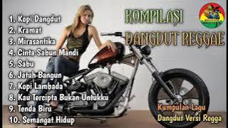 KOMPILASI DANGDUT VERSI REGGAE ENAK DIDENGAR