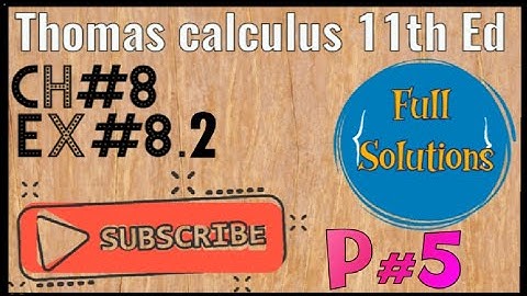 Exercise#8.2 Question#19-20 Ch#8 Thomas calculus 11th ed by Bushras coaching in urdu /Hindi