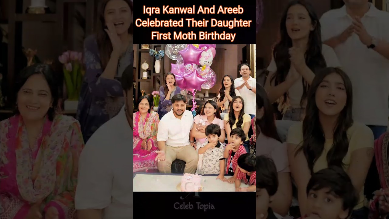 Iqra Kanwal & Areeb Celebrated Their Daughter's First Month Birthday 