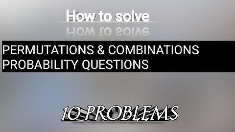 Master Permutations,  Combinations and Probability in one video 