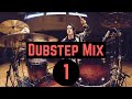 Dubstep Mix 1 | Matt McGuire Drum Cover