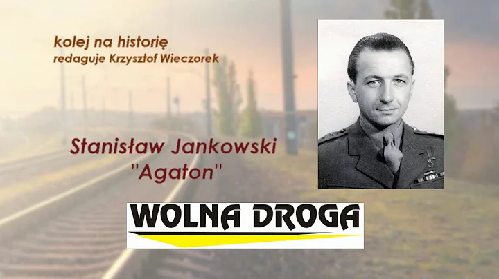 Stanisaw Jankowski "Agaton"