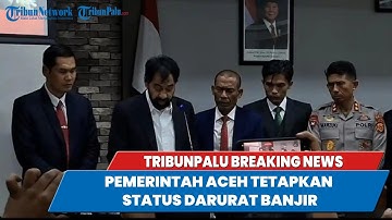 🔴LIVE BREAKINGNEWS : Pemerintah Aceh Tetapkan Status Darurat Banjir