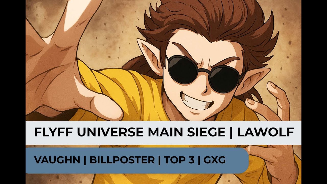Flyff Universe Lawolf Guild Siege | GXG | Vaughn |July 19, 2025 | TOP 03