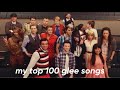 my top 100 glee songs