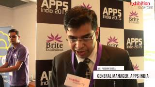 Exhibition Showcase covers Apps India 2015 held on 19 Aug, 2015 at The Grande Delhi