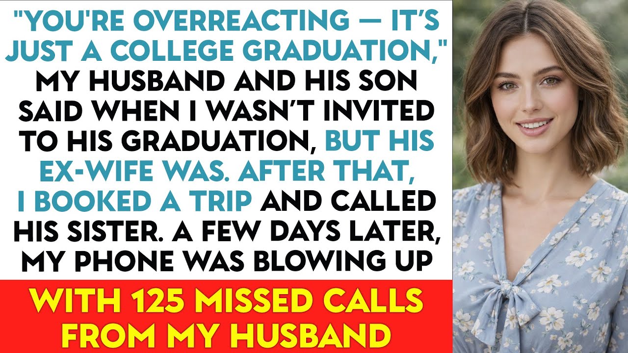 “You’re Overreacting — It’s Just A College Graduation,” My Wife And Her Son Said When I...