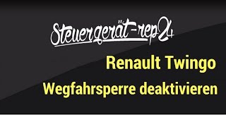 Renault Twingo Wegfahrsperre deaktivieren