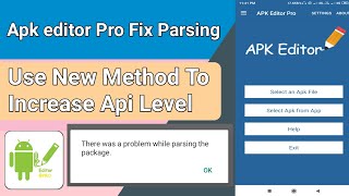 How To Fix Apk Editor Pro Parsing Problem And Increase App API Level |Hindi|AndroidBulb screenshot 3