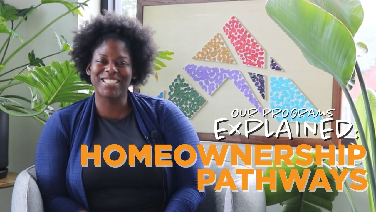 Homeownership Pathways | Housing in Action Programs Explained