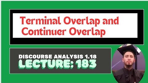 What is the difference between terminal and continuer overlaps?|by Muhammad Alamgir