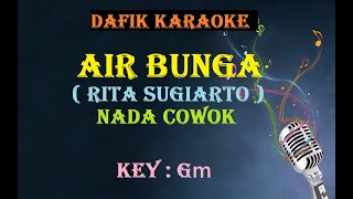 Air Bunga (Karaoke) Rita Sugiarto nada cowok Gm
